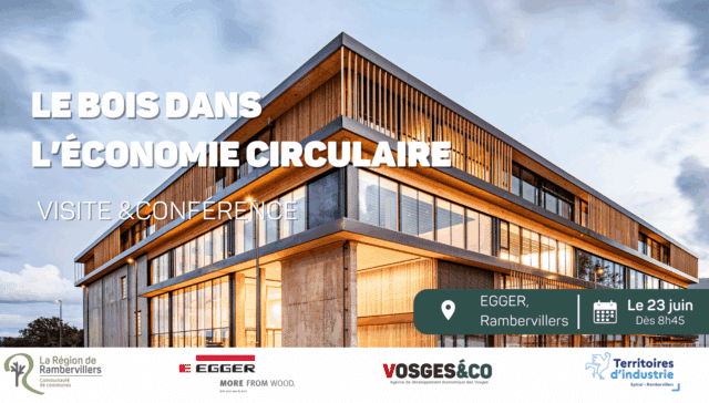 le bois dans l'économie circulaire egger vosges&co le 23 juin 2025