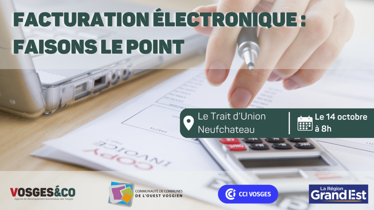 facturation électronique faison le point le 14 octobre à 8h à Neufchateau